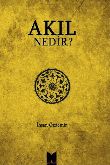 Akıl%20Nedir?%20/%20İhsan%20Özdemir