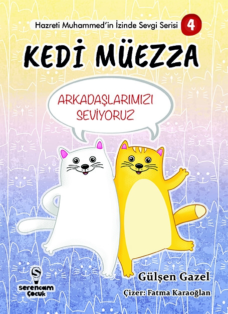 Kedi%20Müezza%20-%20Arkadaşlarımızı%20Seviyoruz%20