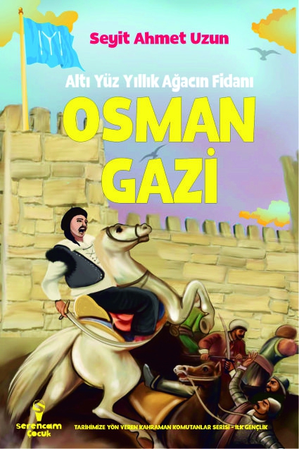 Osman Gazi /Seyit Ahmet Uzun
