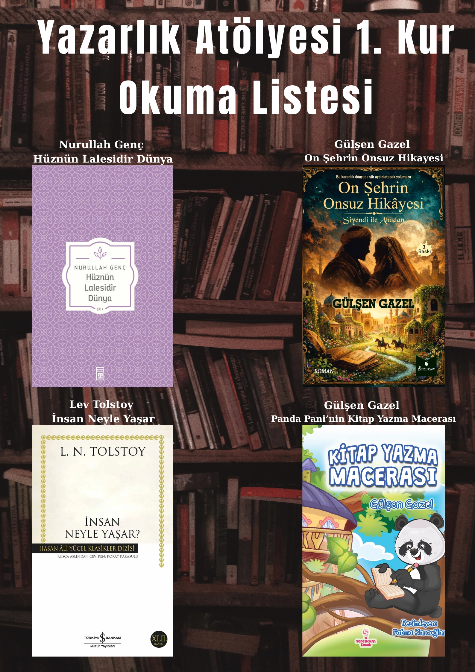 Yazarlık Atölyesi 1. Kur Okuma Listesi