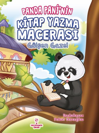 Panda Pani’nin Kitap Yazma Macerası - Gülşen Gazel