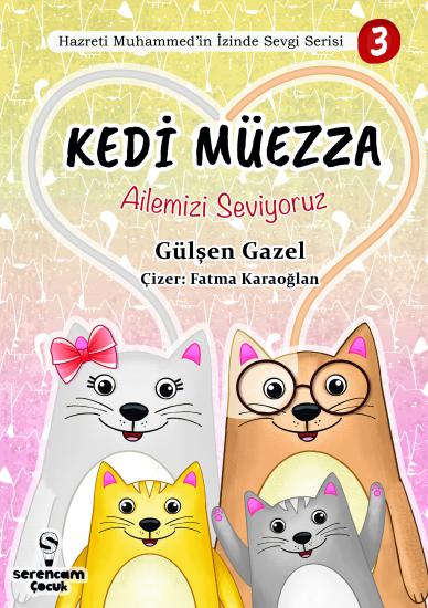 Kedi Müezza - Ailemizi Seviyoruz / Gülşen Gazel