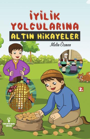 İyilik Yolcularına Altın Hikayeler - Metin Özmen