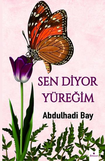 Sen Diyor Yüreğim-Abdulhadi Bay