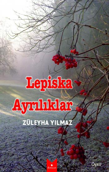 Lepiska Ayrılıklar - Züleyha Yılmaz